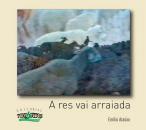 Ver os detalles de:  A RES VAI ARRAIADA
