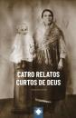 Ver os detalles de:  Catro relatos curtos de Deus