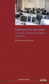  Intervenci�n nas aulas. O papel dos docentes de pedagox�a terap�utica; Ver os detalles